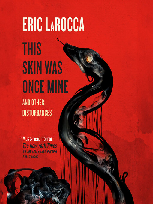 Title details for This Skin Was Once Mine by Eric LaRocca - Available